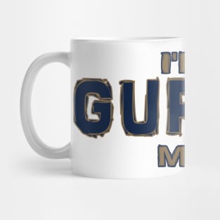 I'm a Gurley man Mug